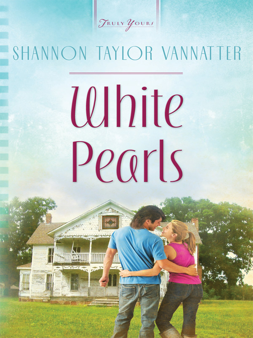 Title details for White Pearls by Shannon Taylor Vannatter - Available